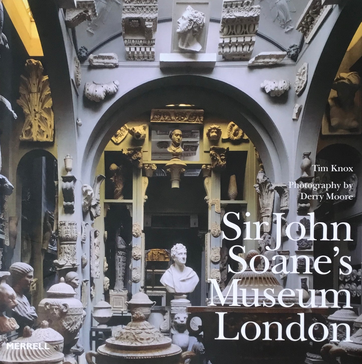 Sir John Soane's Museum London　Tim Knox　サー・ジョン・ソーンズ美術館