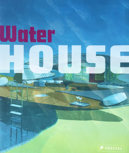 Water House　Felix Flesche