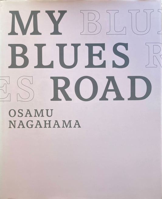 MY BLUES ROAD  長濱治