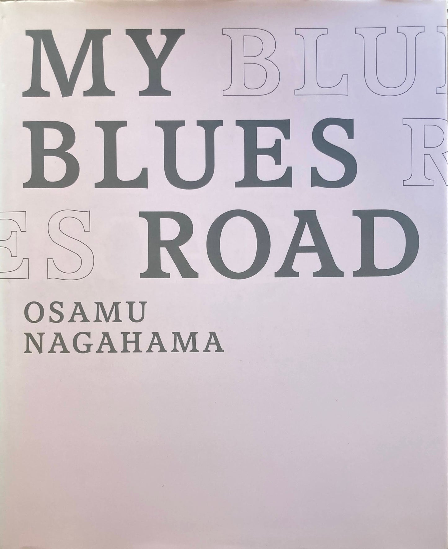 MY BLUES ROAD　　長濱治