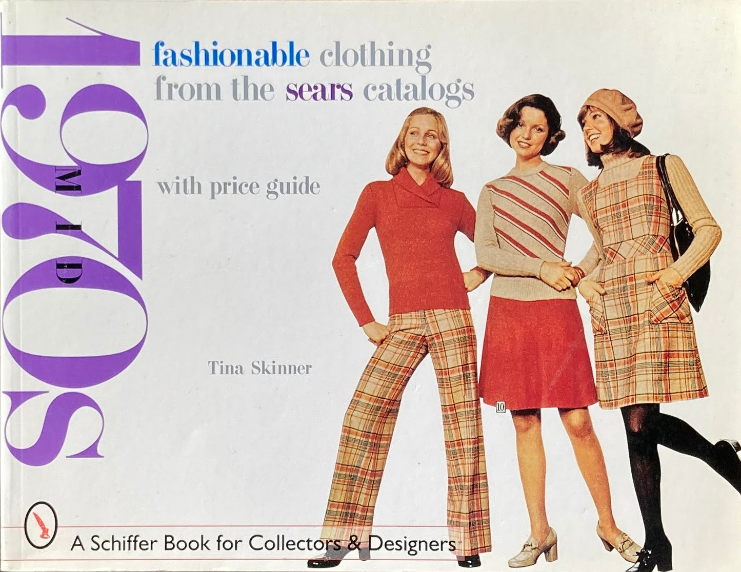 Fashionable Clothing from the Sears Catalogs　mid 1970s　　A Schiffer Book for Collectors