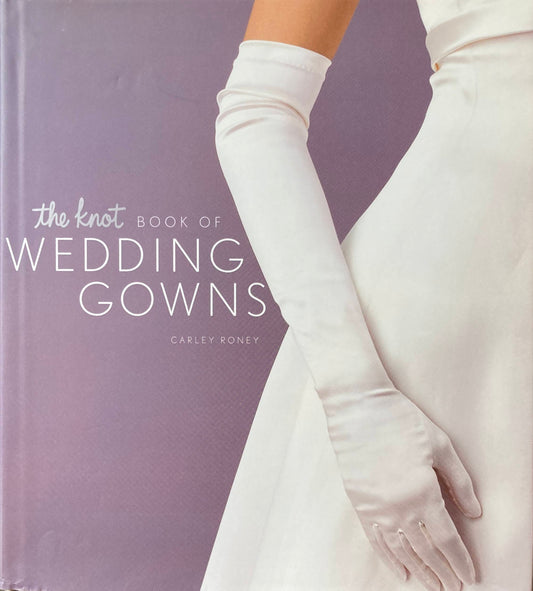 The knot book of  Wedding Gowns