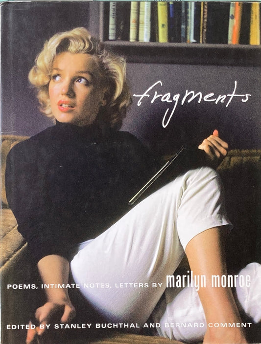 Fragments  Poems, Intimate Notes, Letters  by Marilyn Monroe