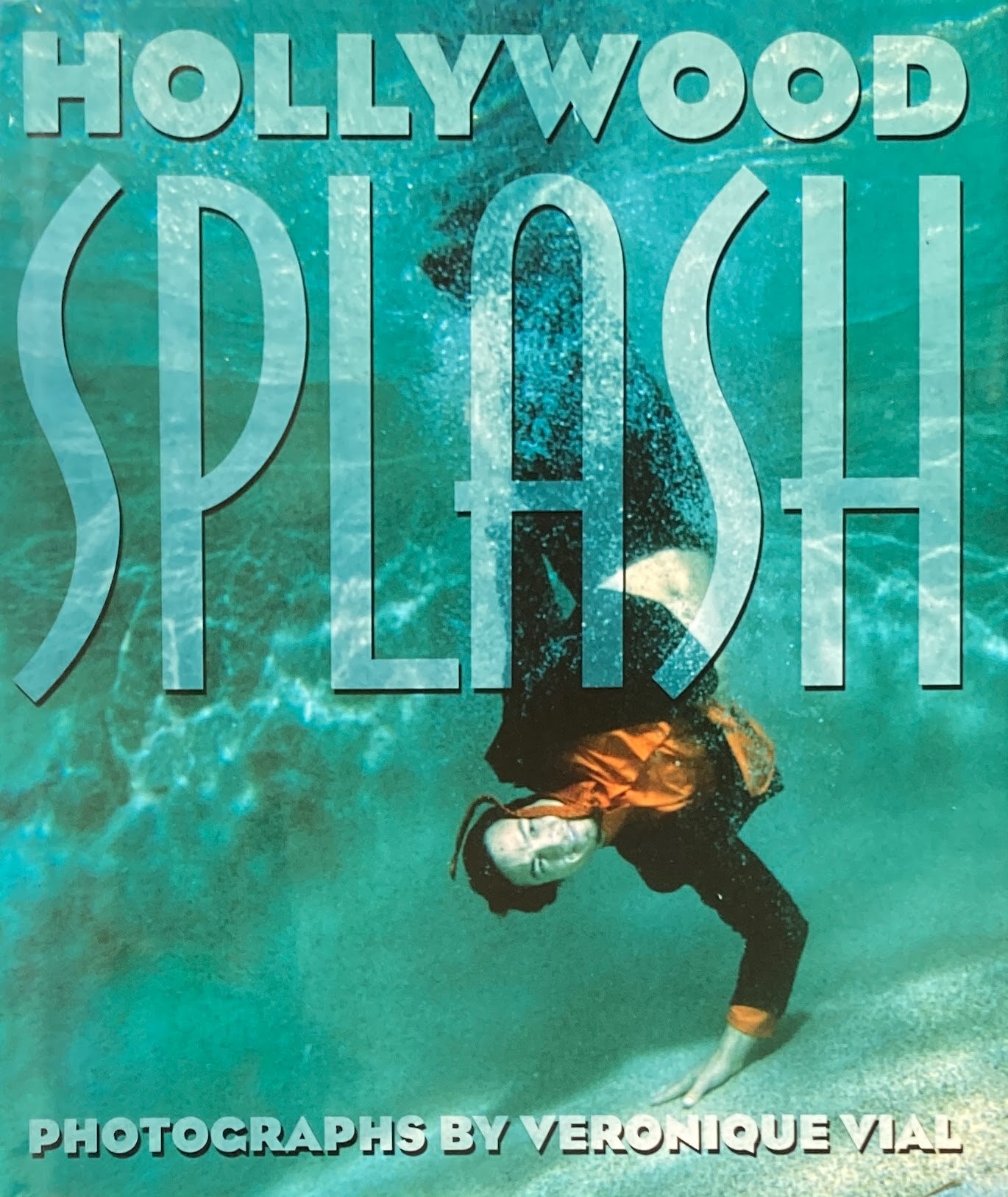 HOLLYWOOD SPLASH　VERONIQUE VIAL