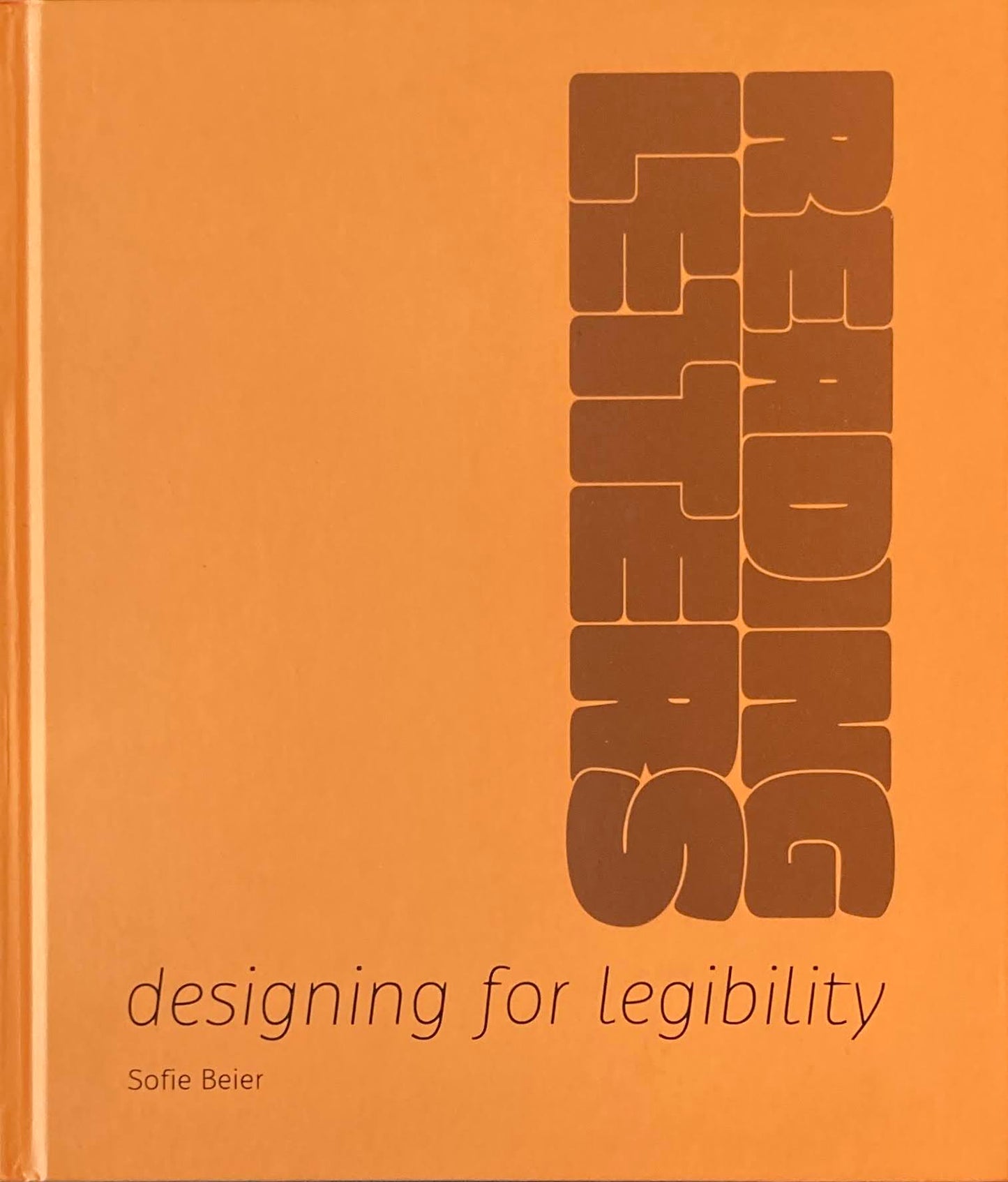 Reading Letters designing for legibility  Sofie Beier