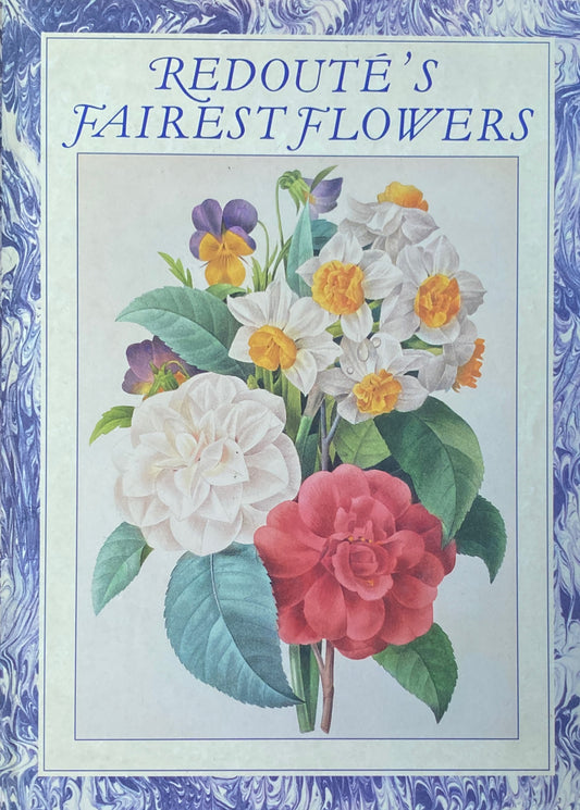 Redoute's Fairest Flowers 　ルドゥーテ