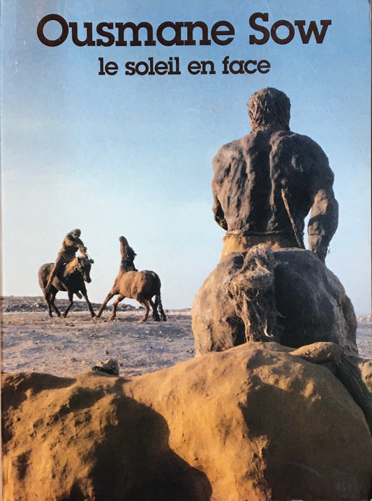 ウスマン・ソウ　Ousmane Sow  le soleil en face