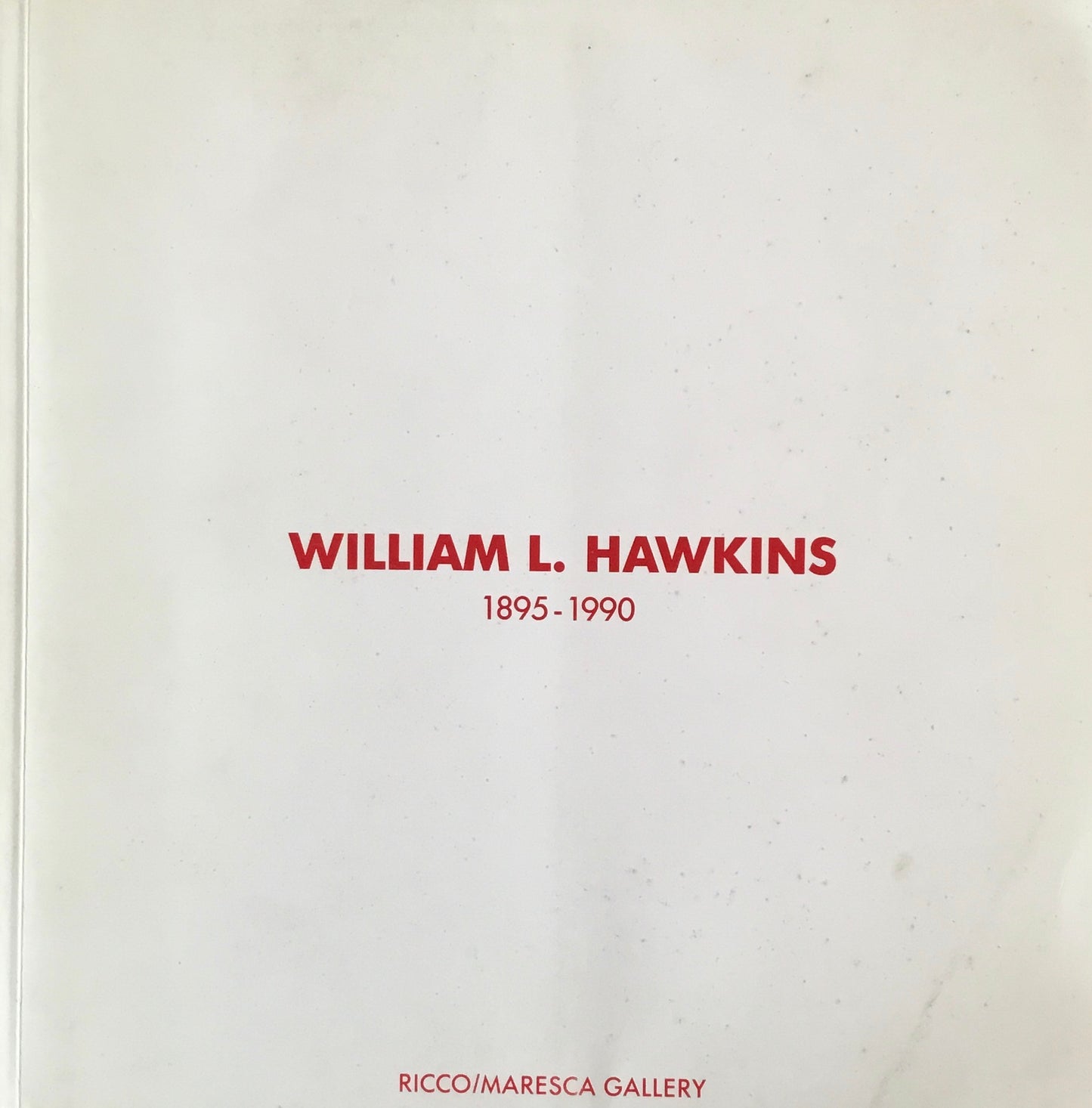 William L. Hawkins 1895-1990　ウイリアム・ホーキンス展　日本語冊子付