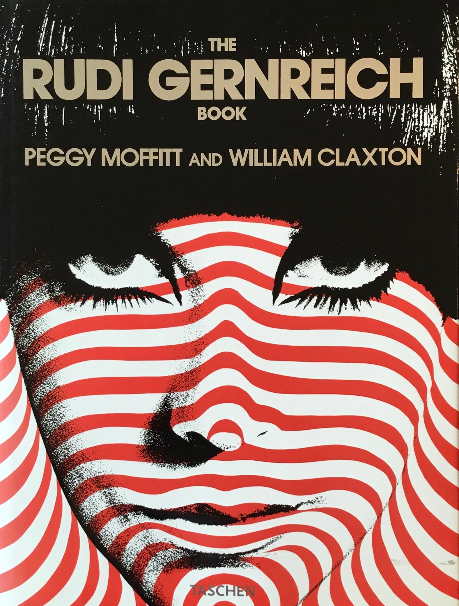 THE RUDI GERNREICH BOOK　Peggy Moffitt and William Claxton
