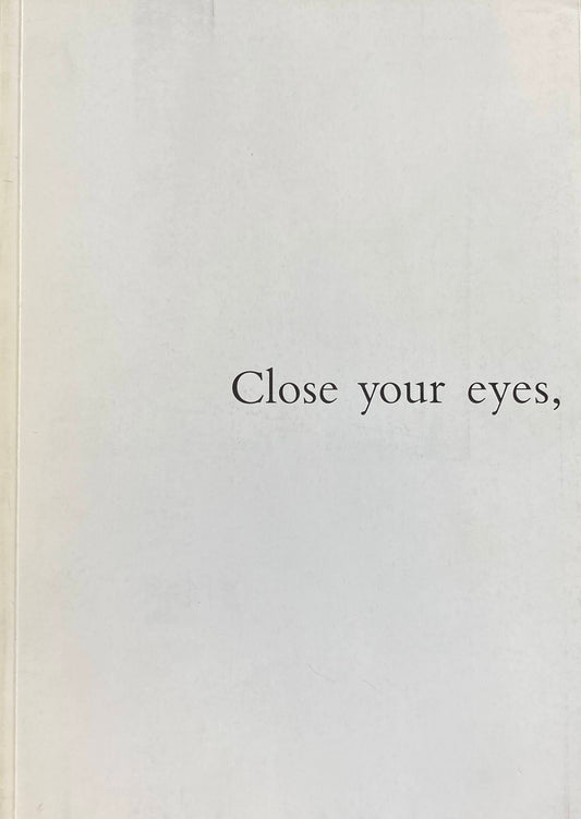 Close your eyes,open your mouth  Douglas Gordon