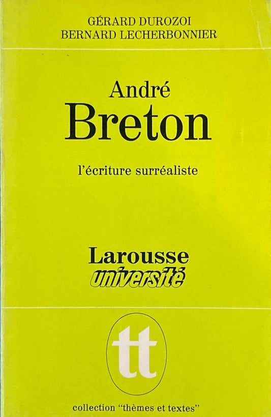 André Breton: L'écriture surréaliste　アンドレ・ブルトン