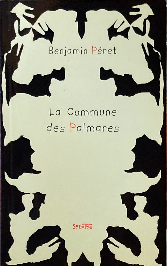 LA COMMUNE DES PALMARES　Benjamin Péret　バンジャマン・ペレ