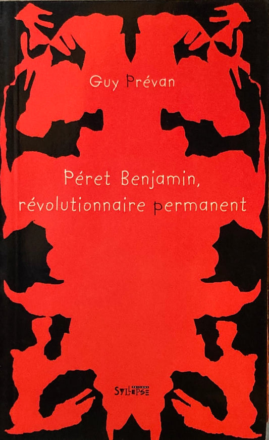 Péret Benjamin révolutionnaire permanent　バンジャマン・ペレ