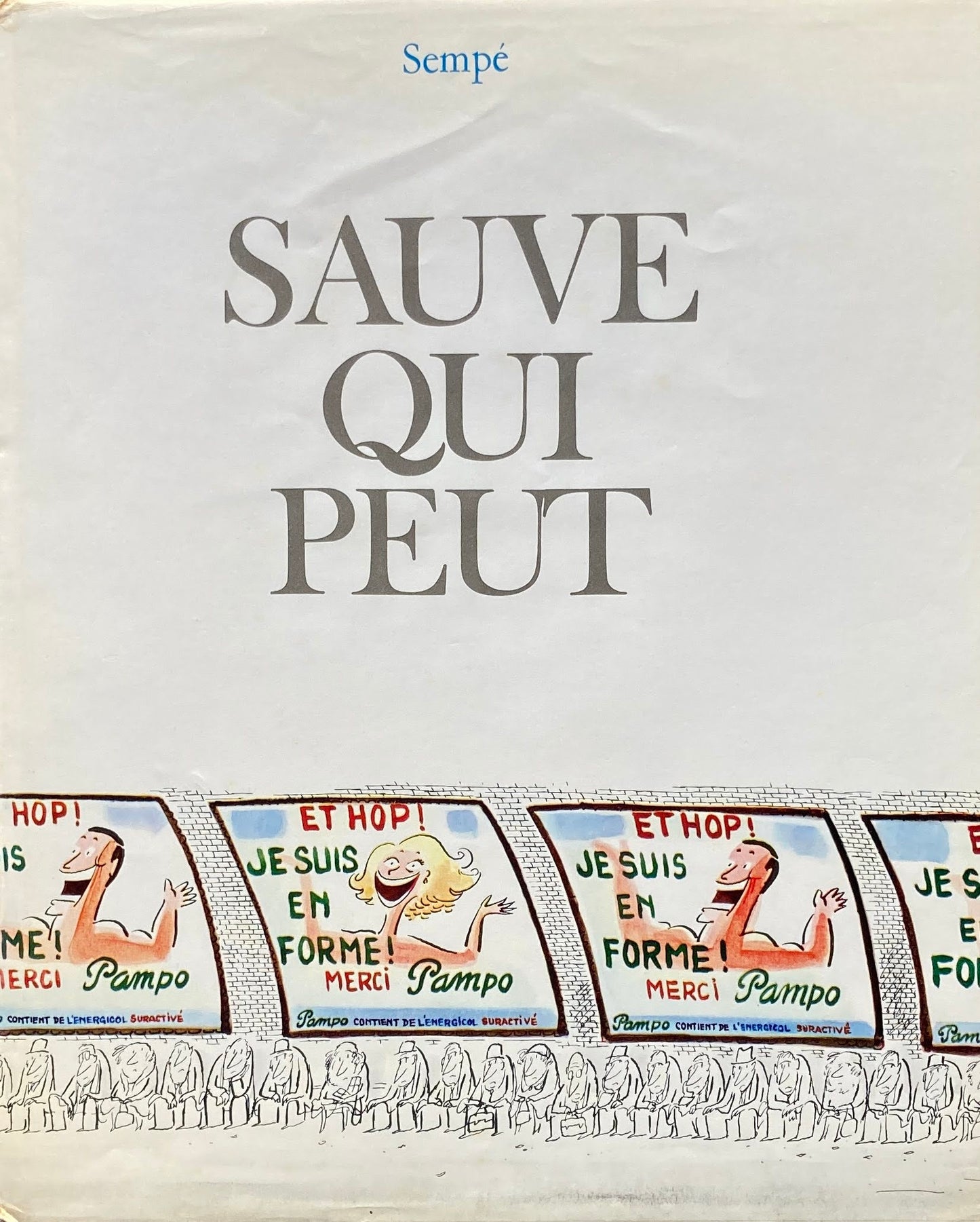 SAUVE QUI PEUT  Sempe　ジャン＝ジャック・サンペ