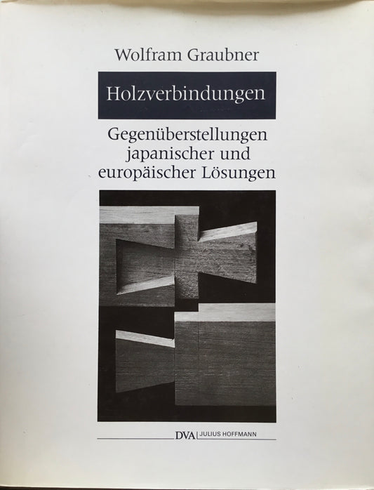 Holzverbindungen  Wolfram Graubner
