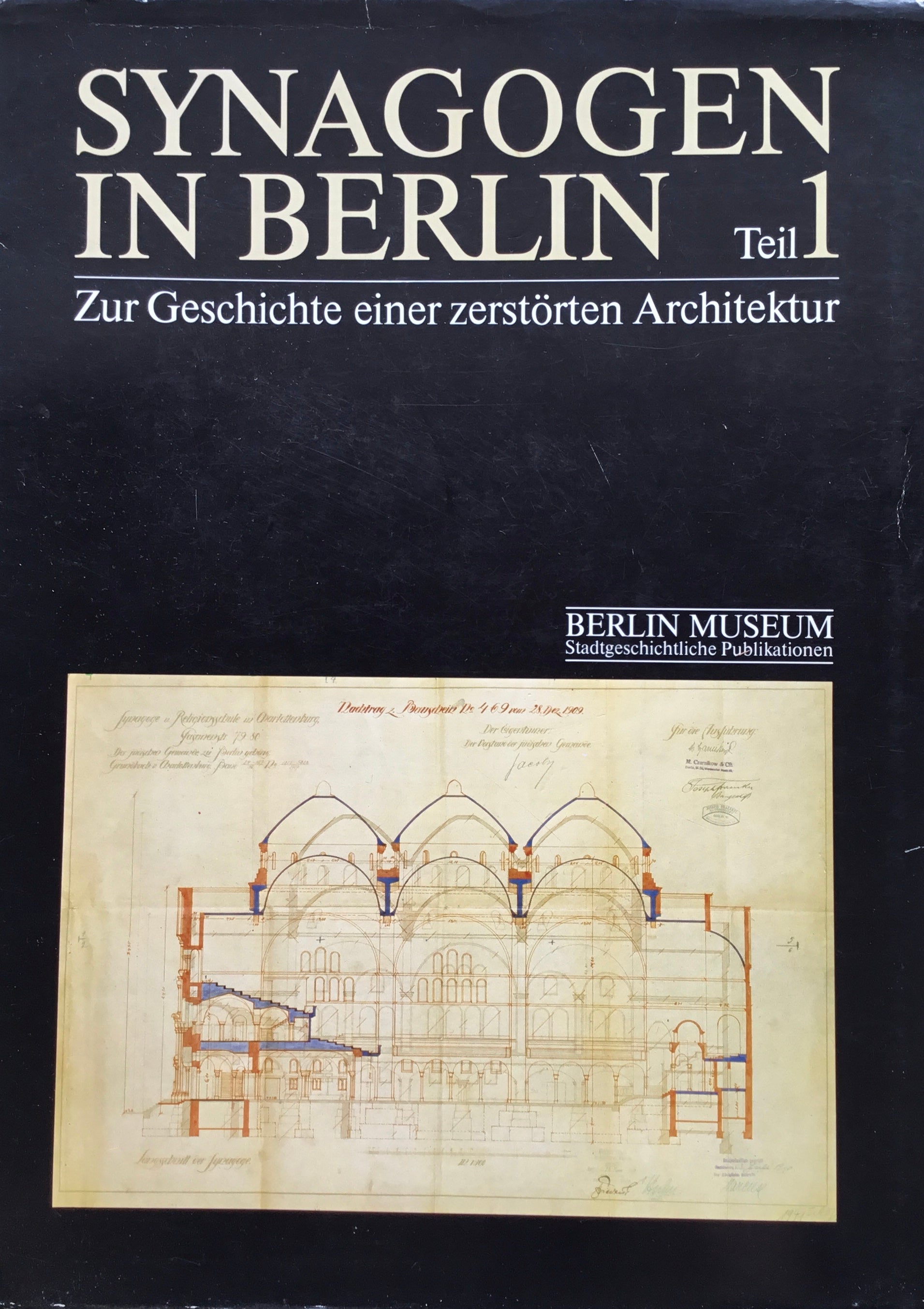 Synagogen in berlin　Zur Geschichte einer zerstorten Architektur　2冊組