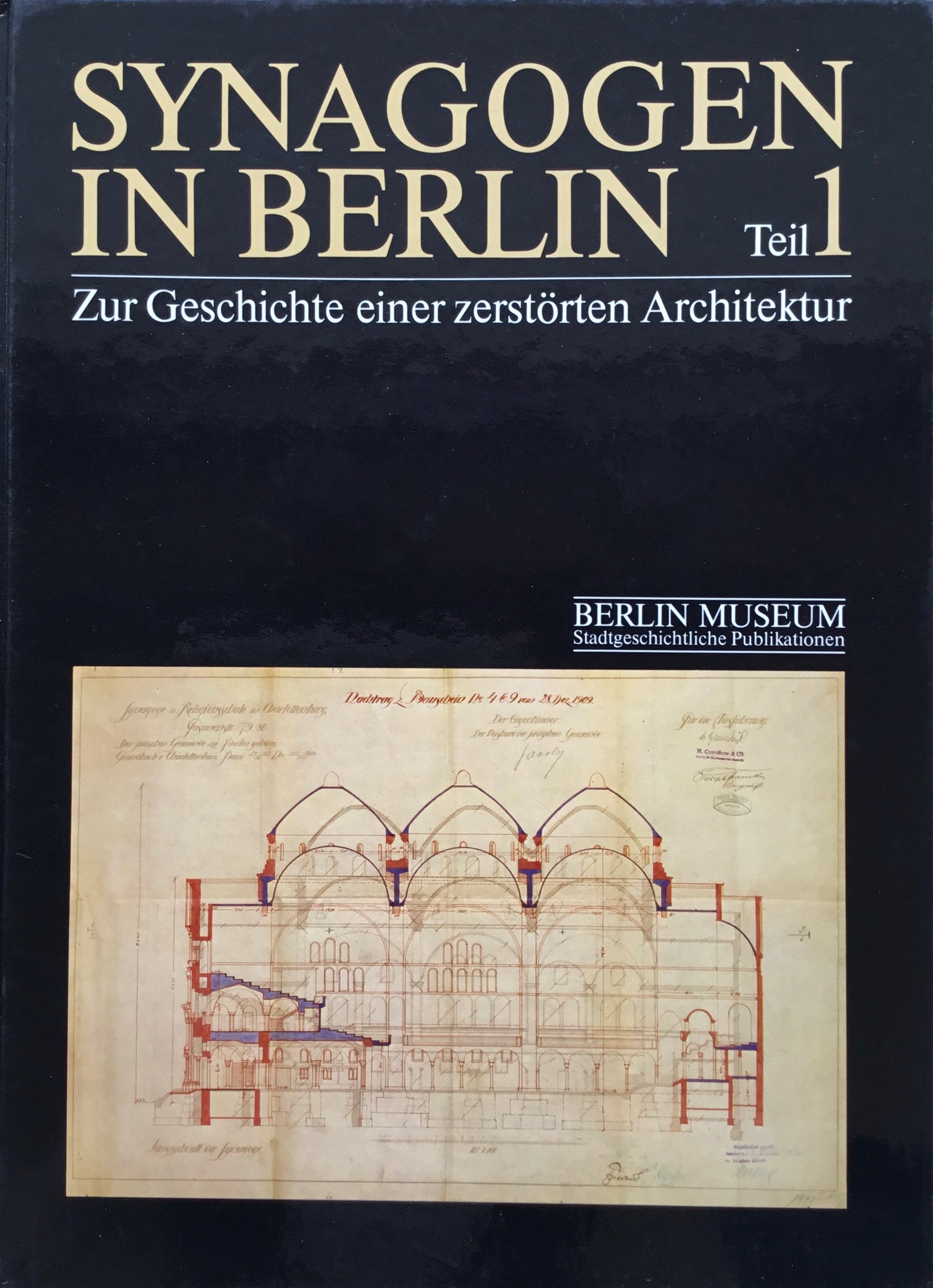 Synagogen in berlin　Zur Geschichte einer zerstorten Architektur　2冊組