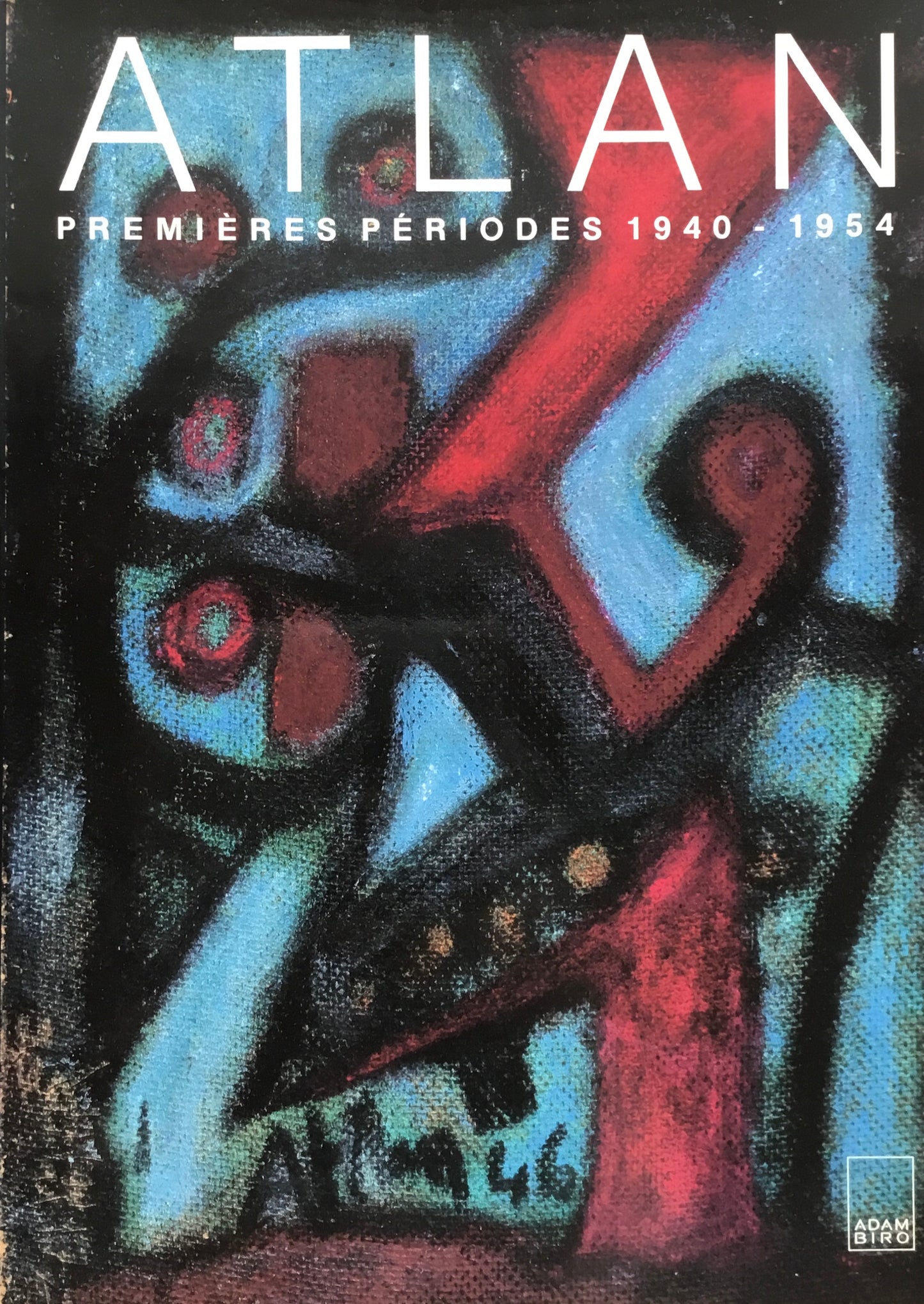 ATLAN PREMIERES PERIODES 1940-1954 Jean-Michel Atlan