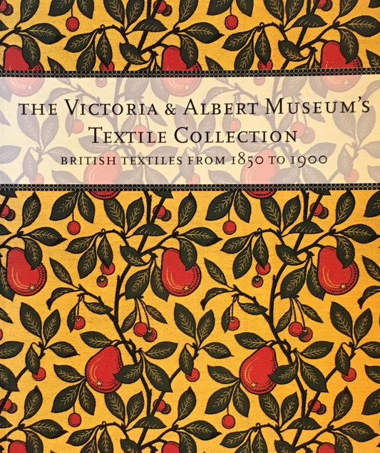 The Victoria & Albert Museum's Textile Collection　British Textiles from 1850 to 1900
