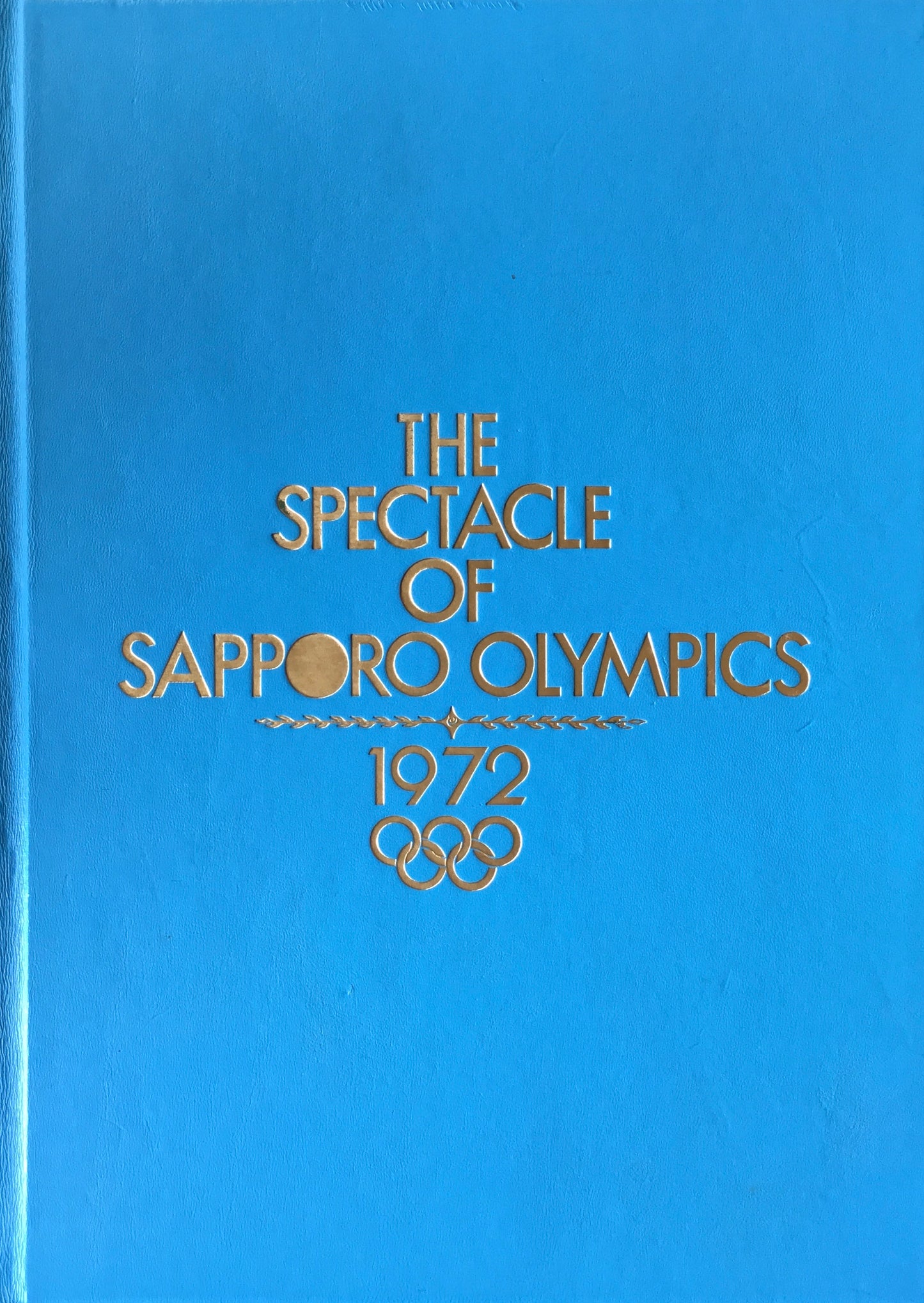 1972 冬季オリンピック札幌大会　The Spectacle of Sapporo Olympics