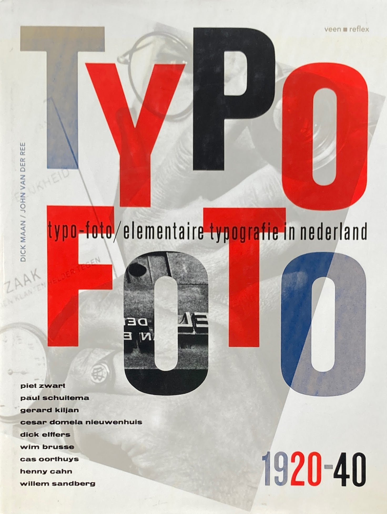 typo-poto elementaire typografie in nederland 1920-40 Dick Maan  John van der Ree　