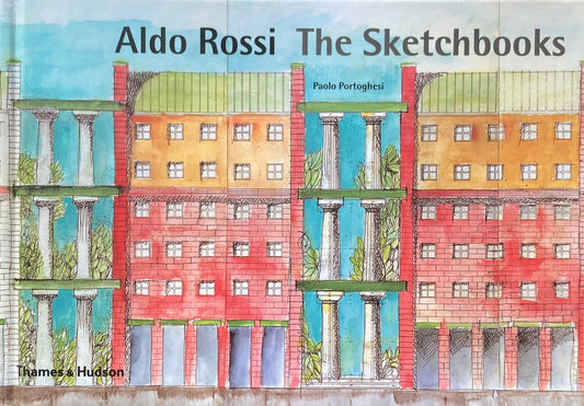 Aldo Rossi　The Sketchbooks 1990-97 　アルド・ロッシ　