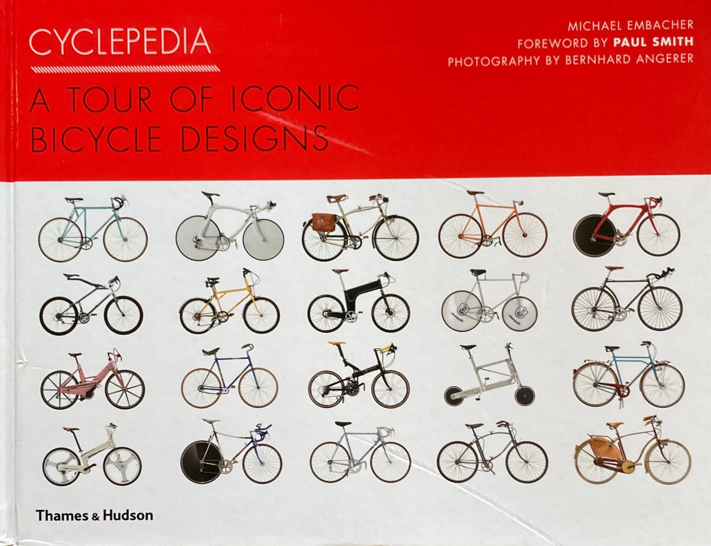 Cyclepedia　A Tour of Iconic Bicycle Designs