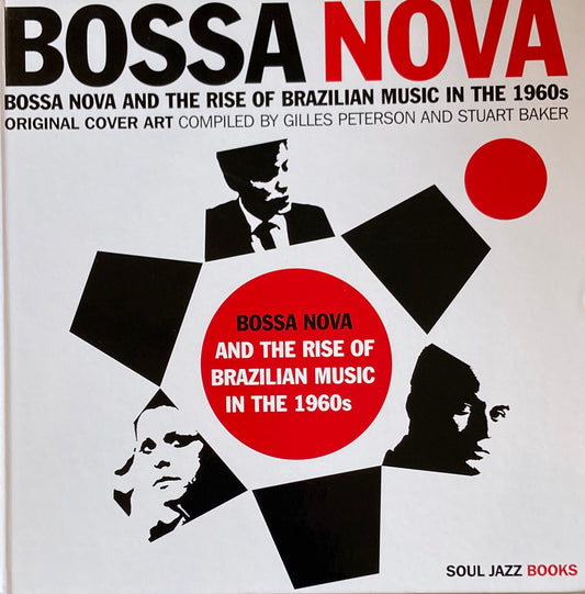 Bossa Nova　The Rise of Brazilian Music in the 60s