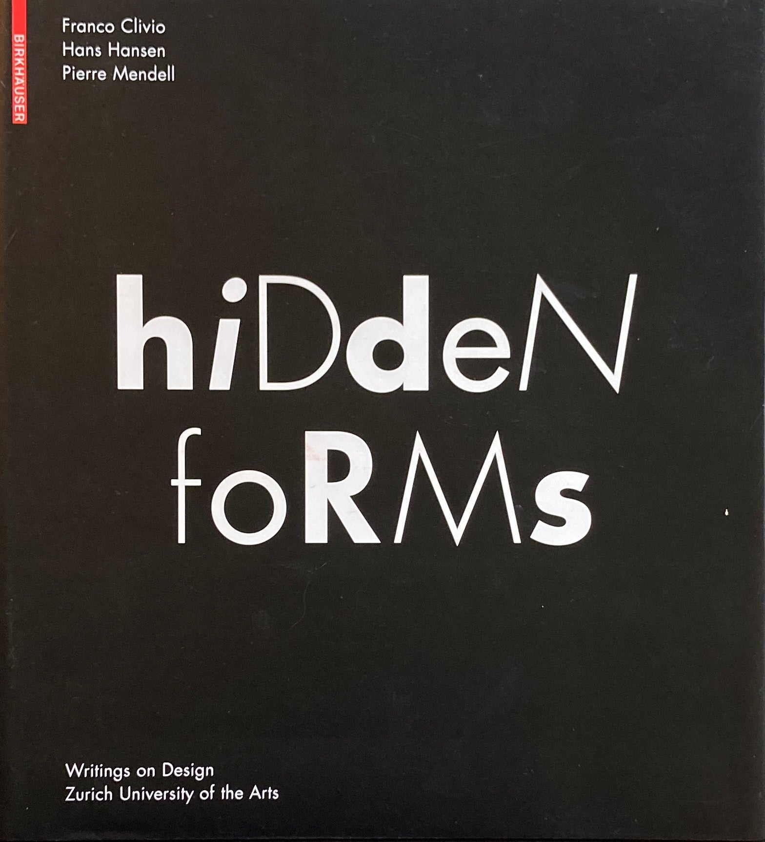 Hidden Forms　Seeing and Understanding Things　