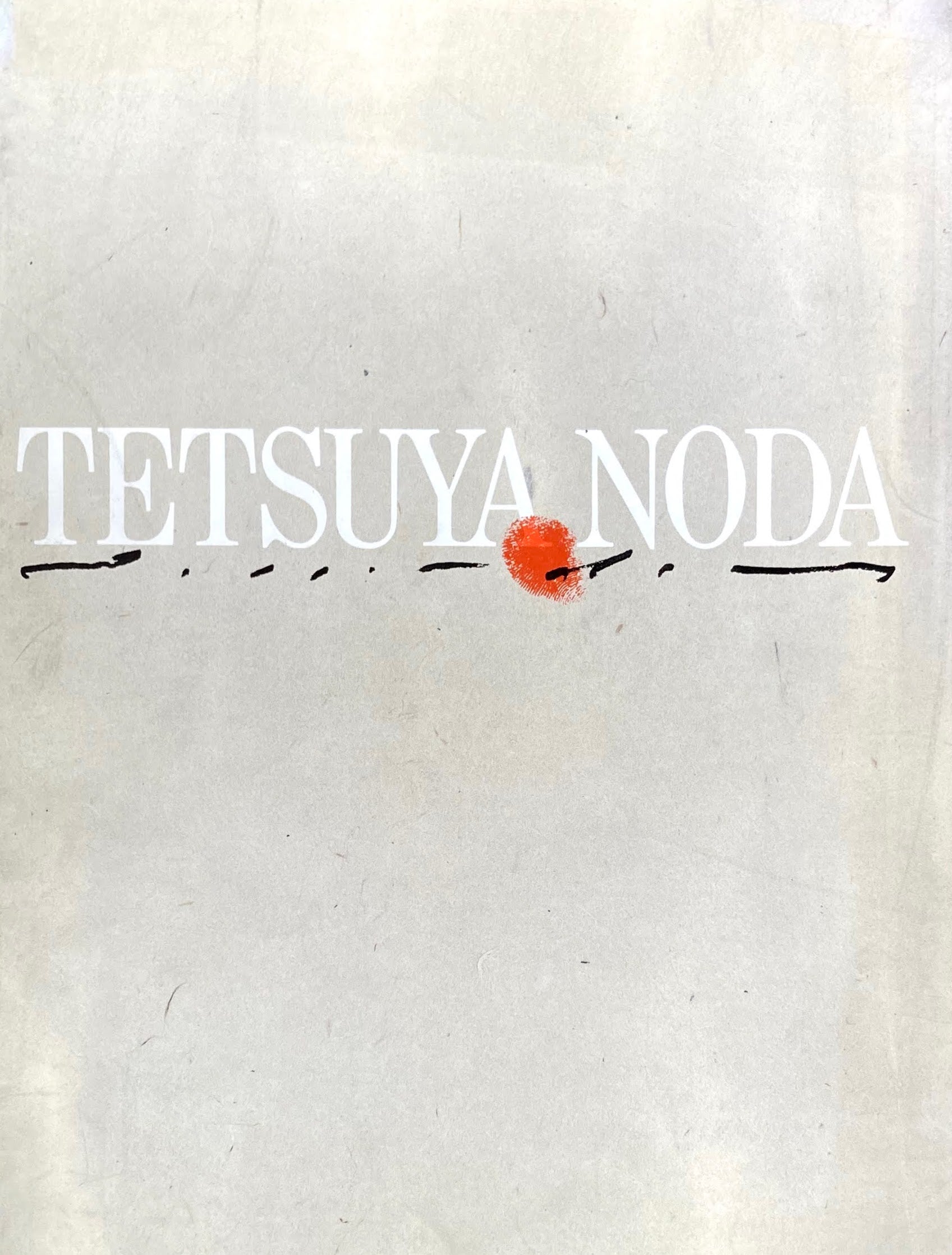 野田哲也展　Tetsuya Noda The Works 1983-1987