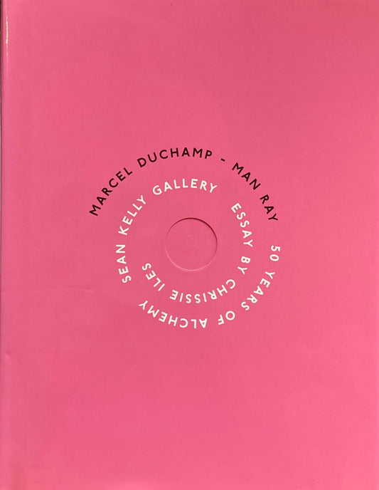 Marcel Duchamp　Man Ray　50 Years Of Alchemy