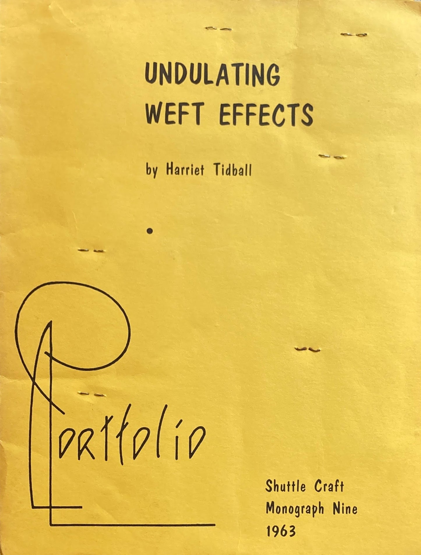 Undulating Weet Effects Harriet Tidball　Shuttle Craft Monograph Nine　1963　Portfolio edition付き　2冊