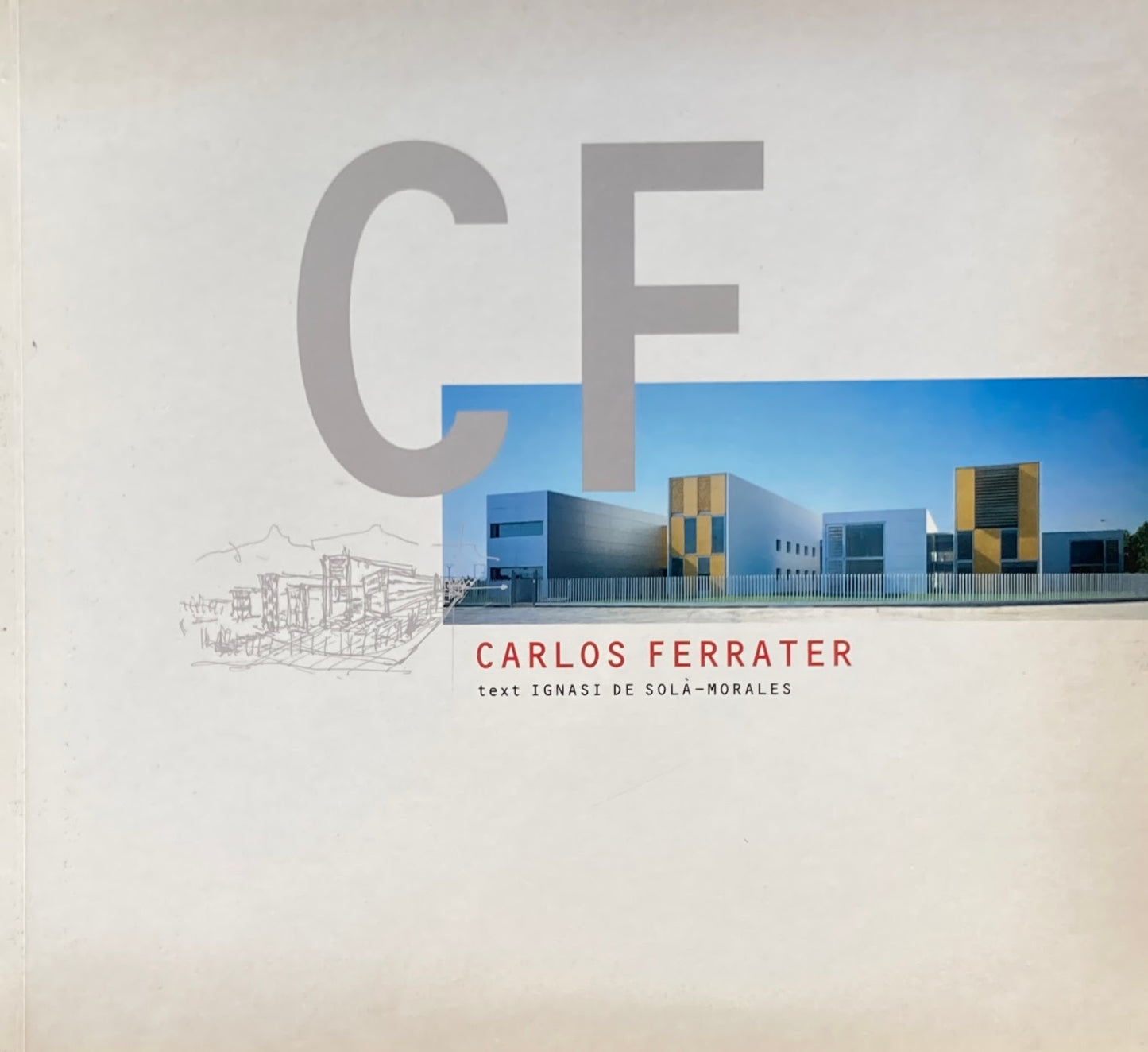 CARLOS FERRATER カルロス・フェラテール   Ignasi De Sola Morales Catalunya