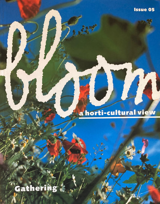 bloom issue5 a horti-cultural view　Gathering