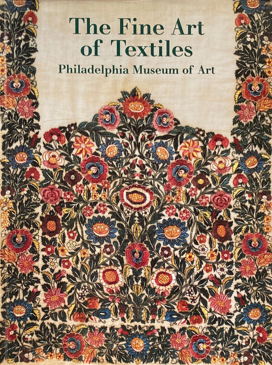 The Fine Art of Textiles　Philadelphia Museum of Art