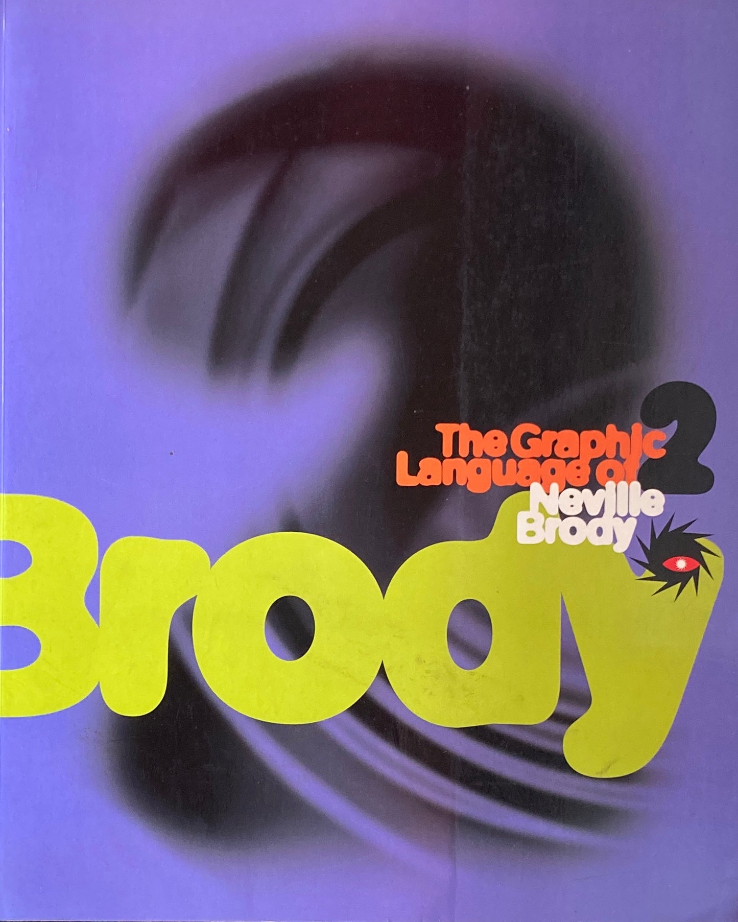 The Graphic Language of Neville Brody　2　ネヴィル・ブロディ