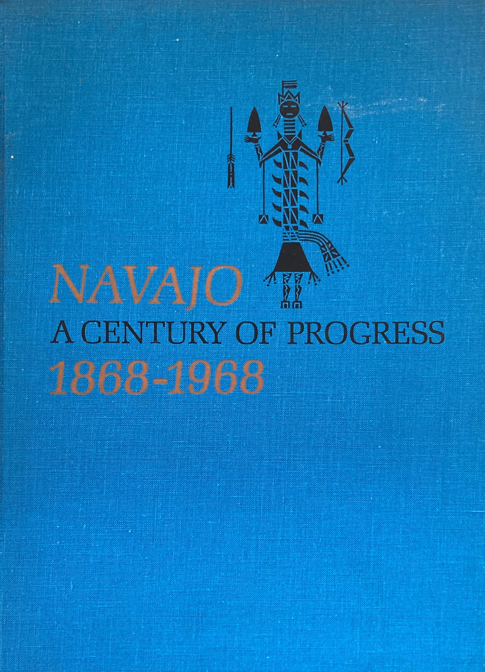 NAVAJO A Century of Progress 1868-1968