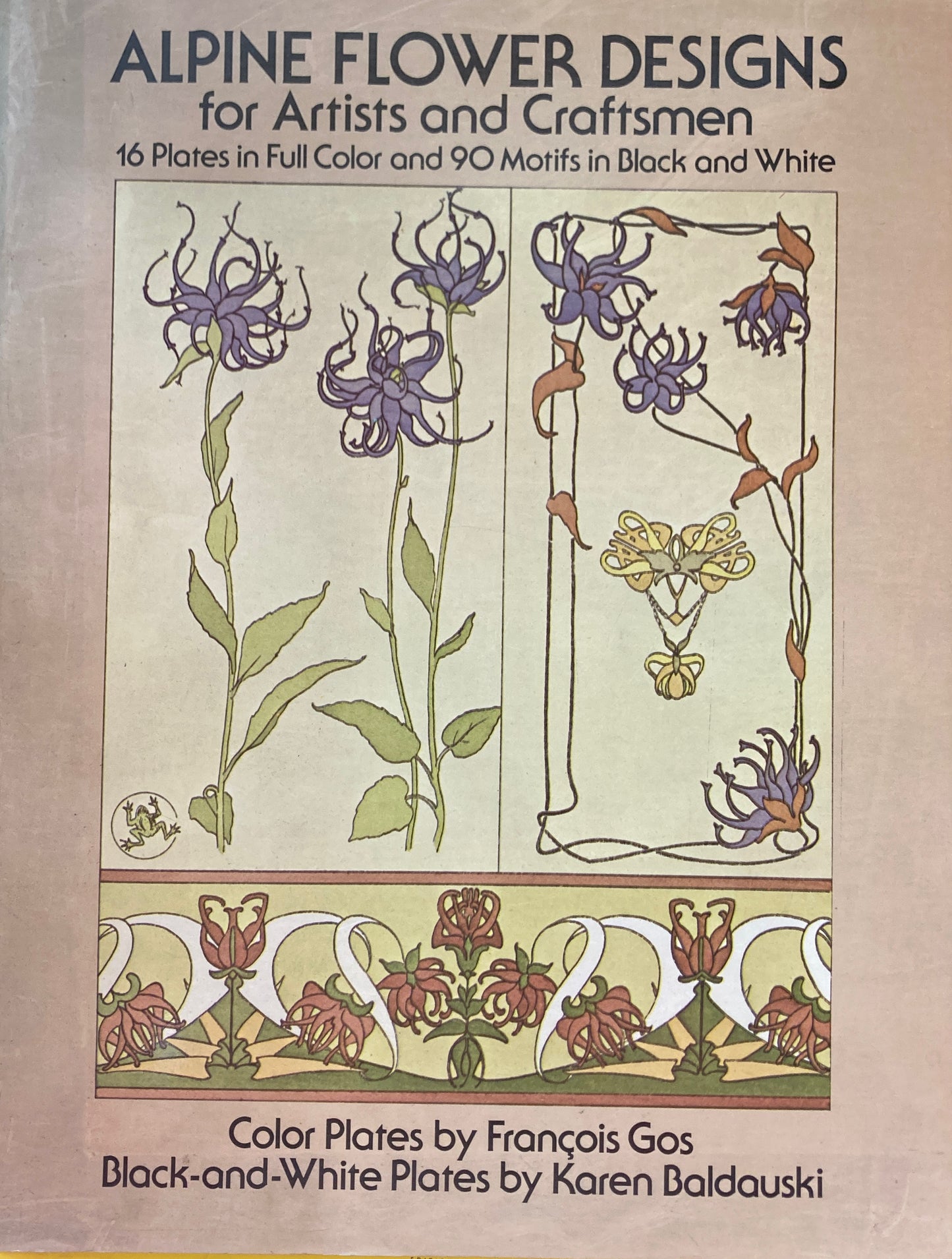 Alpine Flower Designs for Artists and Craftsmen 　Dover