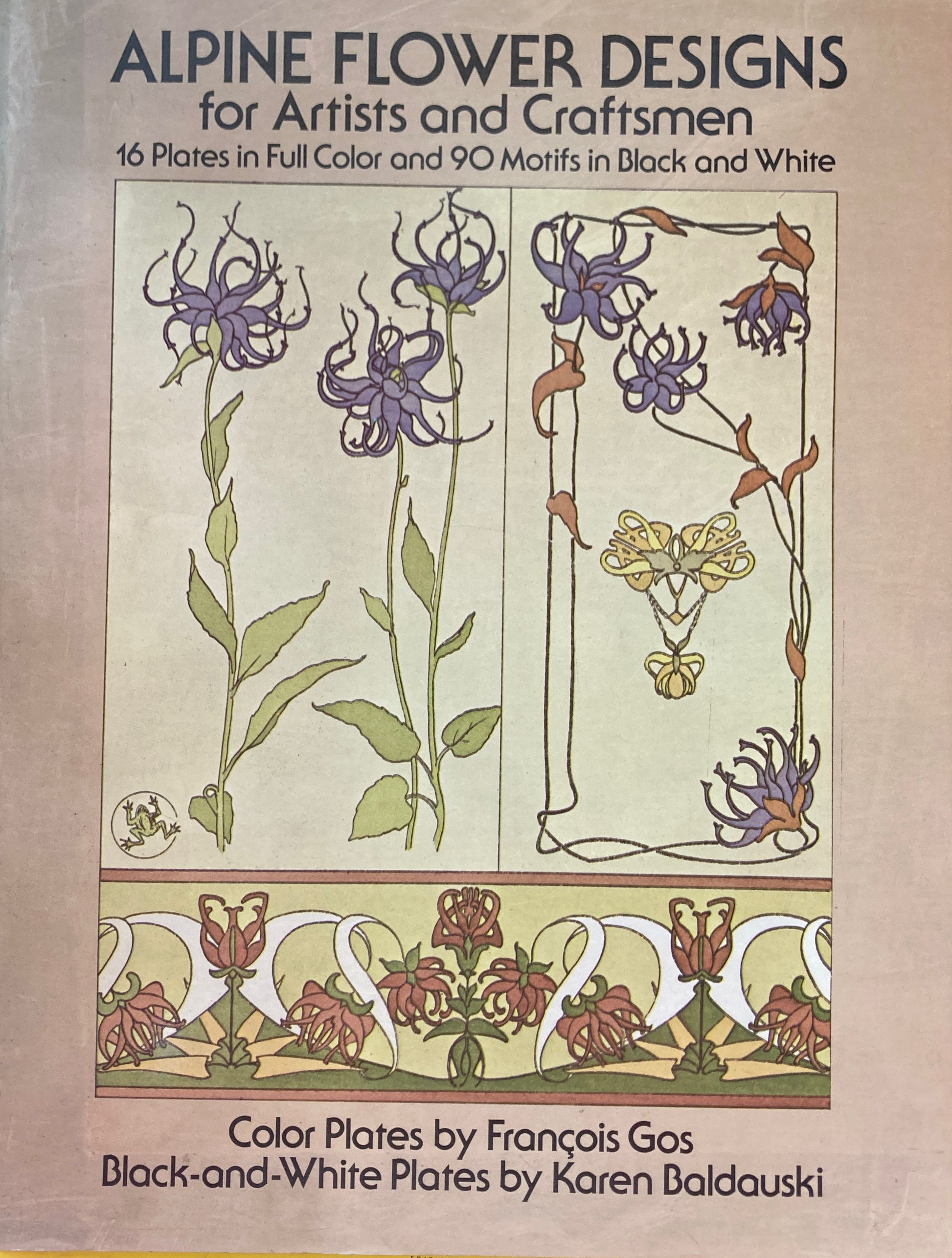 Alpine Flower Designs for Artists and Craftsmen 　Dover