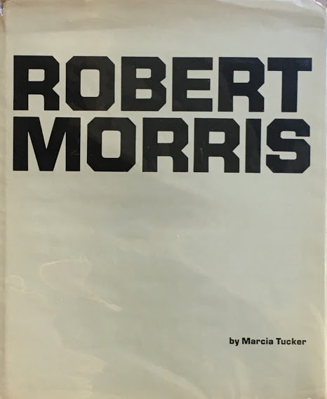  Robert Morris Marcia Tucker ロバート・モリス