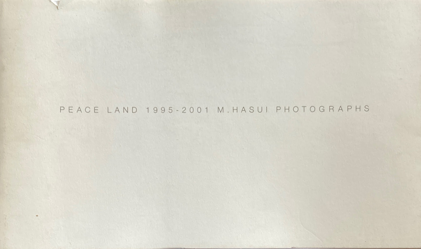 PEACE LAND 1995-2001　蓮井幹生写真集