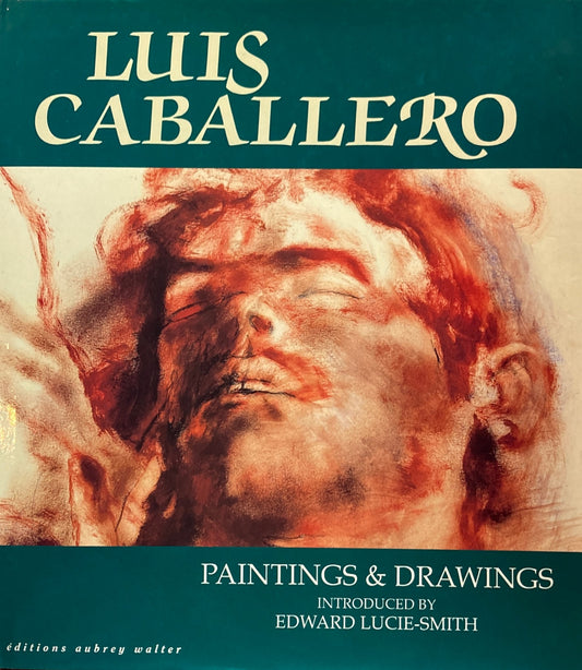Luis Caballero　Paintings and Drawings