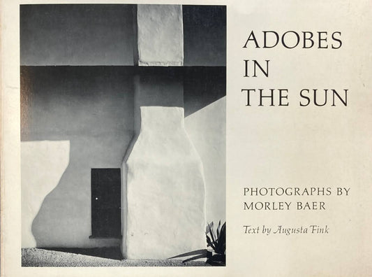 Adobes in the sun　Morley Baer　モーリィ・ベアー写真集