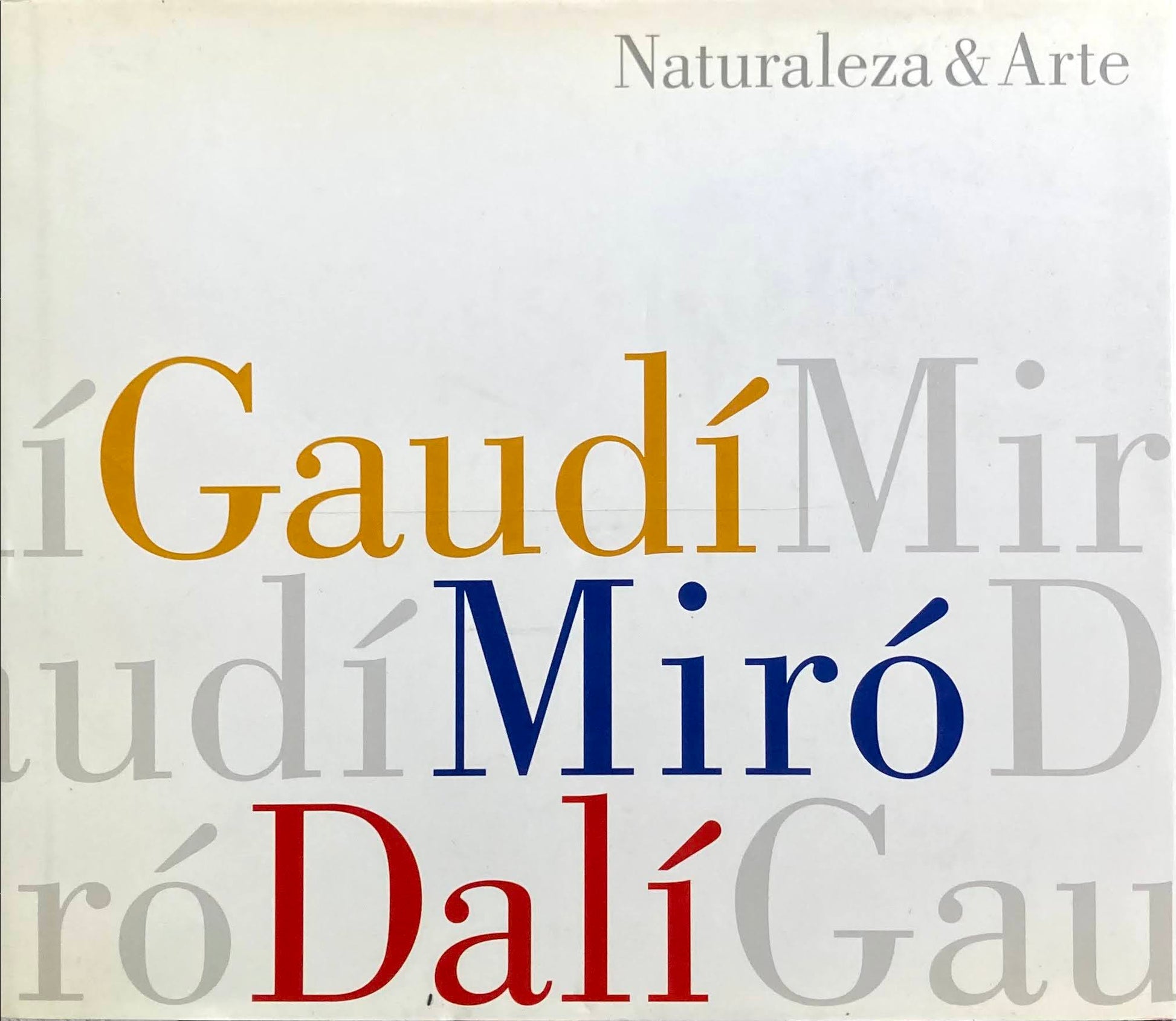 ネイチャー&アート　ガウディ　ミロ　ダリ　Naturaleza & Arte　Gaudi Miro Dali　豊田市美術館