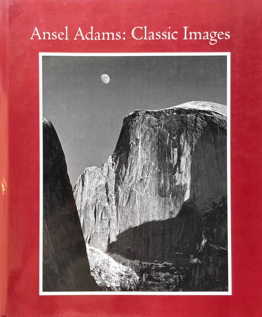 Classic Images　Ansel Adams　アンセル・アダムス