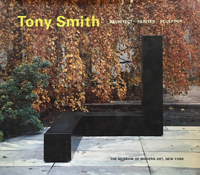 Tony Smith Architect・Painter・Sculptor　トニー・スミス