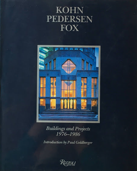 KOHN PEDERSEN FOX BUILDINGS AND PROJECTS 1976-1986