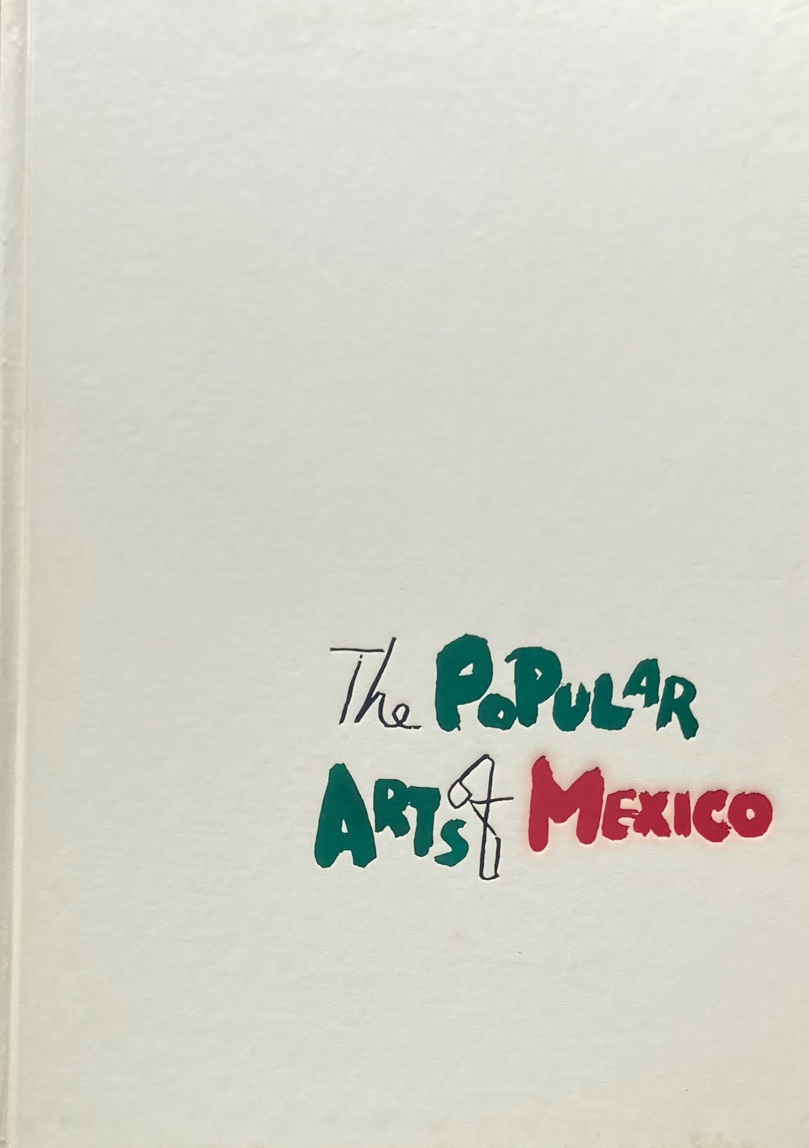 メキシコの民芸 利根山光人 The Popular Arts of MEXICO – smokebooks shop