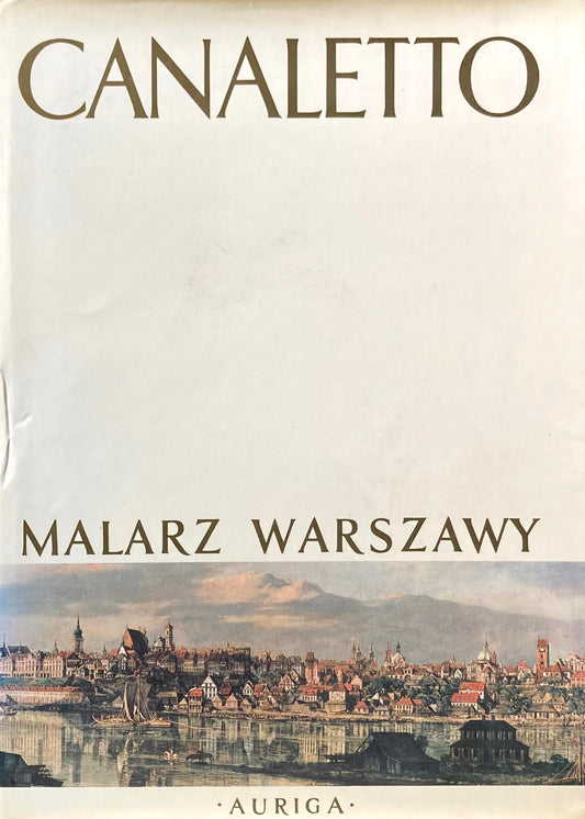 CANALETTO Malarz Warszawy 　