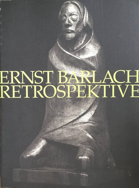 エルンスト・バルラハ　ドイツ表現主義の彫刻家